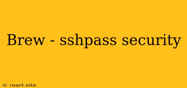 Brew - Sshpass Security