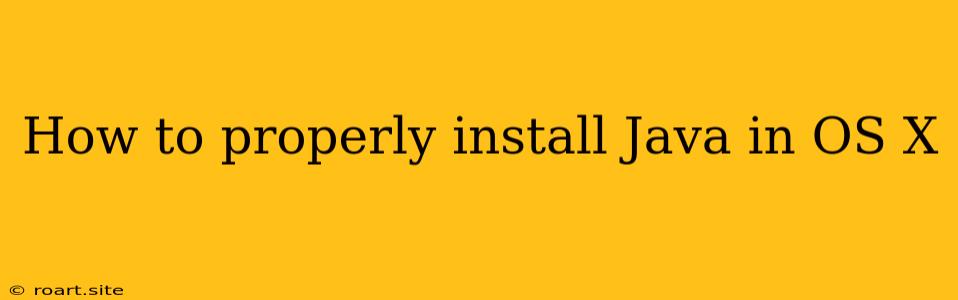 How To Properly Install Java In OS X